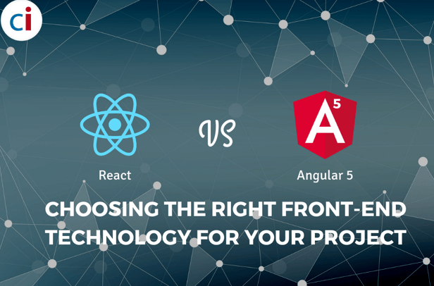 React vs. Angular 5: Choosing the Right Front-end Technology for your Project