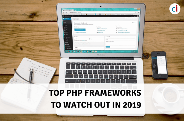 Top PHP Frameworks to Watch Out in 2019